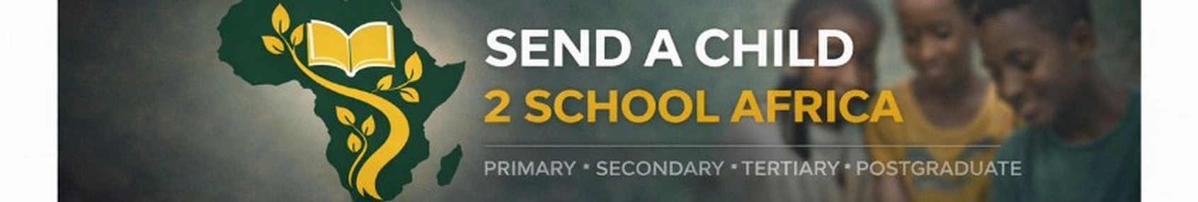 SEND A CHILD 2 SCHOOL AFRICA: Expandindo a equidade educacional em todo o continente